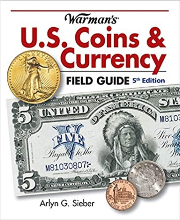 Warman's US Coins & Currency Field Guide 5th Edition